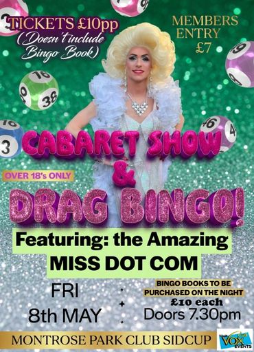 Drag Bingo with Miss Dot Com at Montrose Club, May 8. Tickets £7–£10. Doors open at 7.30pm.