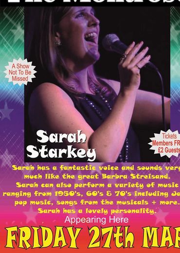 Singer Sarah Starkey at The Montrose, Friday March 27. Members free, £2 for guests. 1950s-70s hits.