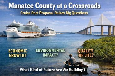Manatee County debates cruise port's impact on economy, environment, and quality of life.