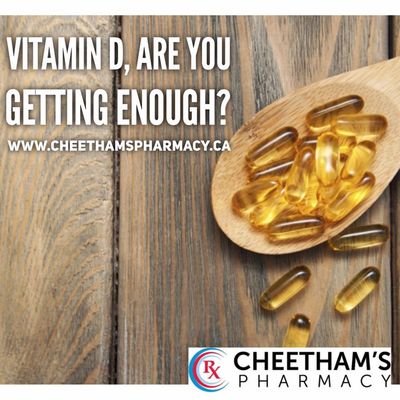 Vitamin D - Are you getting enough - Cheetham's Pharmacy - Saskatoon