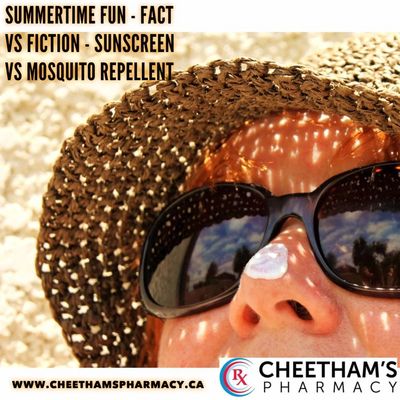 Summertime Fun – Fact versus Fiction about Sunscreen and Mosquito Repellent - Cheetham's Pharmacy