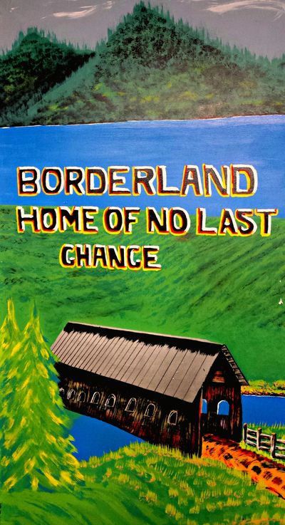 Borderland: Home of No Last Chance --
mural by Steven Wallace