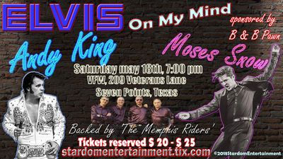 Elvis on My Mind starring Germany's Andy King  & The Memphis Riders and Texas' own Moses Snow. 