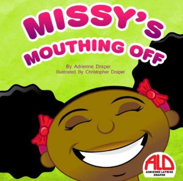 Missy's Mouthing Off is a fun story that focuses on a young girl who has to have the last word.