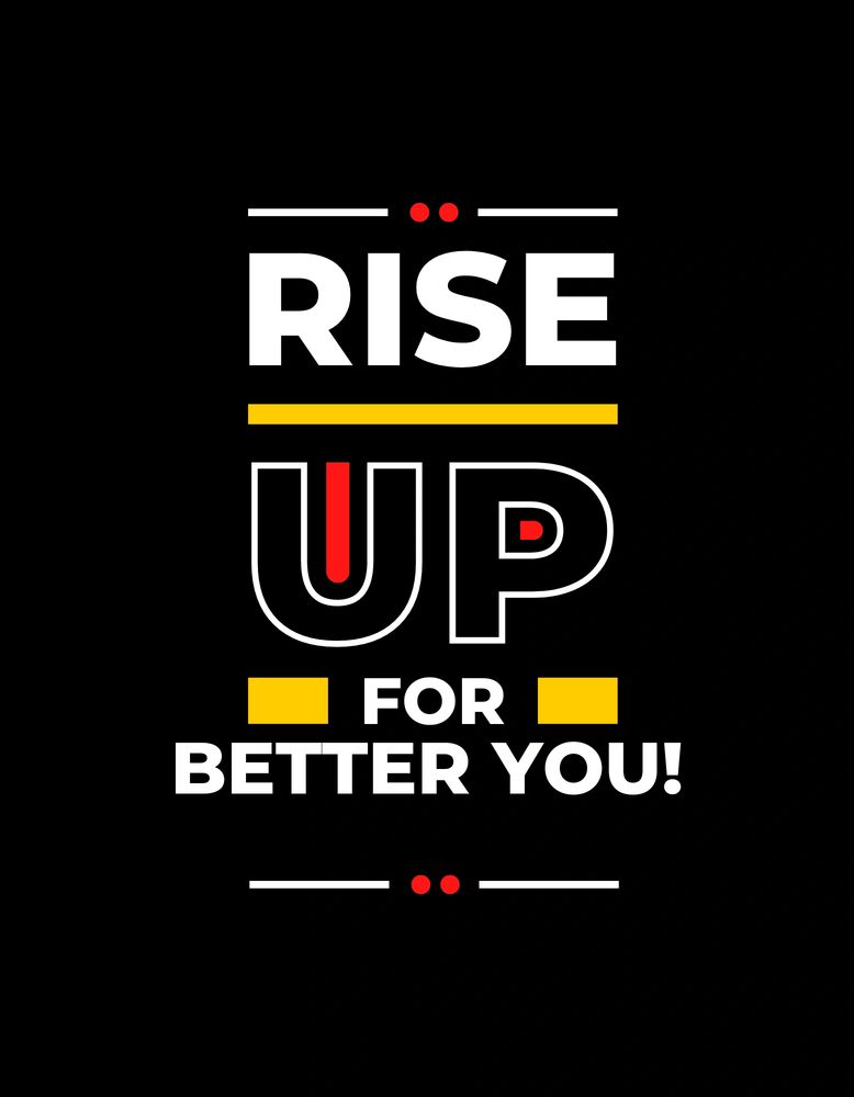 Rise Up for Better You