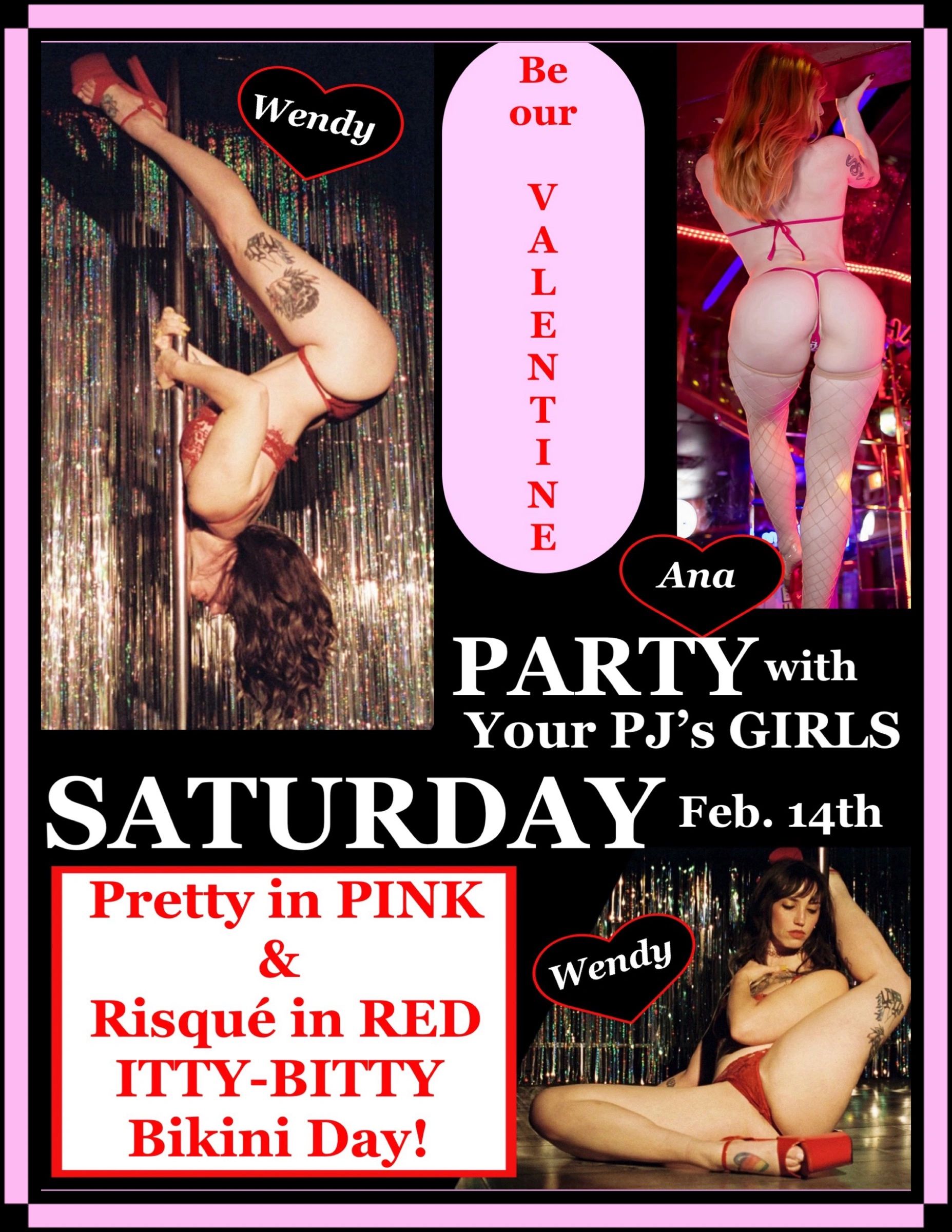 PJ’s Entertainment in Oxnard has Beautiful Bikini Dancers and PARTY Saturday Valentines Day FUN!