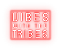 Vibes With The Tribes