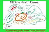 TILL SAFE HEALTH FARMS LLC
165 FARMSTEAD LN
ORANGEBURG,S.C. 29115