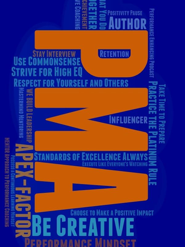 PMA, Performance, Leadership. Motivation, Success, Results, Coaching, HR