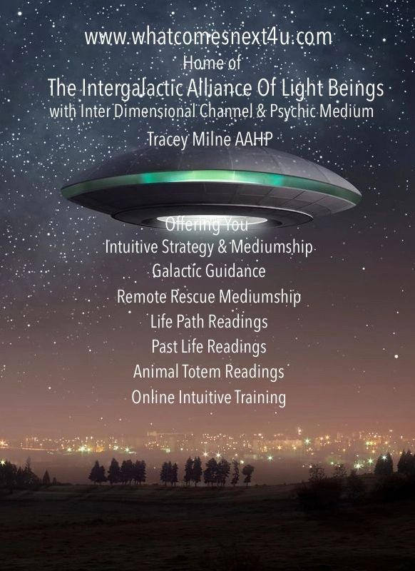 Home of the Intergalactic Alliance Of Light Beings with Canadian Psychic Medium Tracey Milne AAHP