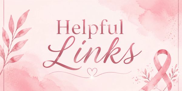 Pink-themed banner with 'Helpful Links' text and breast cancer awareness ribbon.
