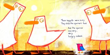 The sparrow was right not to trust those seagulls.