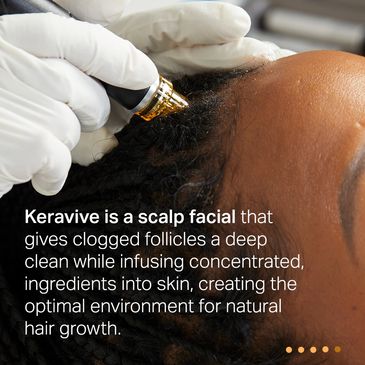 Keravive scalp facial unclogging follicles for healthy hair growth.
