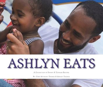 ashlyn eats
childrens book
kids book
kids eat
children food
kids love to eat
children recipes
chef anthony thomas