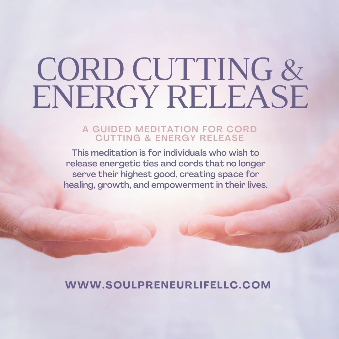 Cord cutting and energy release guided meditation a gift to you