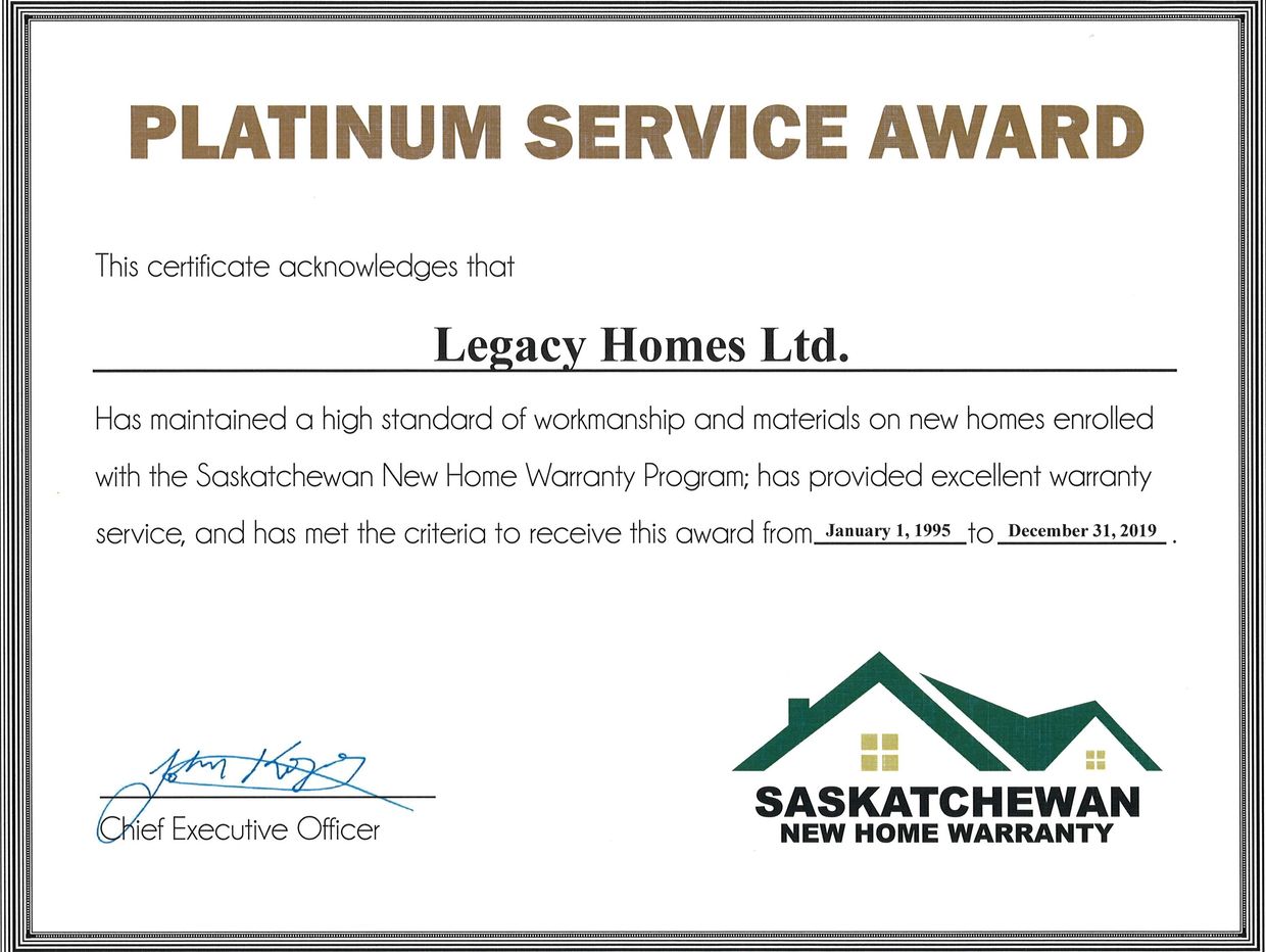 Legacy Homes - New Home Construction - Saskatoon - Custom Homes- Platinum Service Award