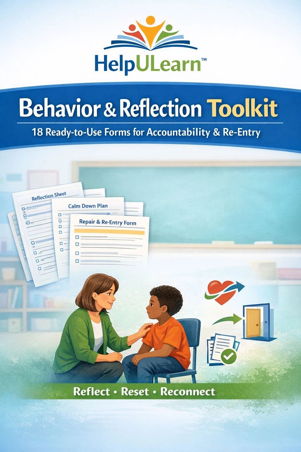 HelpULearn Behavior & Reflection Toolkit with forms for accountability and re-entry.