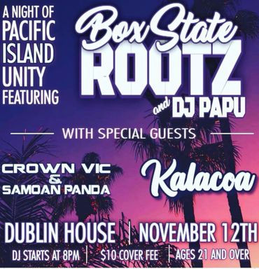 Event poster for a Pacific Island Unity night featuring Box State Rootz and DJ Papu.