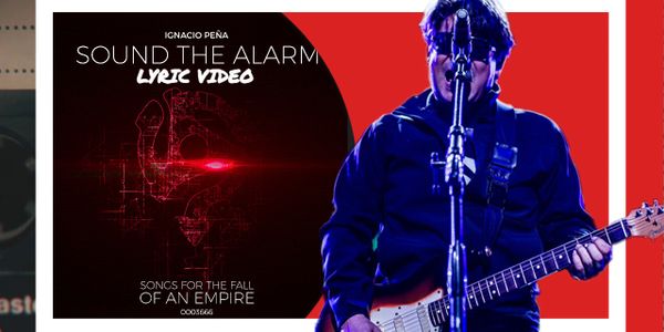 Ignacio Peña - "Sound the Alarm" Lyric Video thumbnail