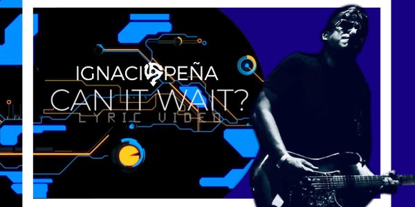 Ignacio Peña - "Can it Wait?" Lyric Video thumbnail