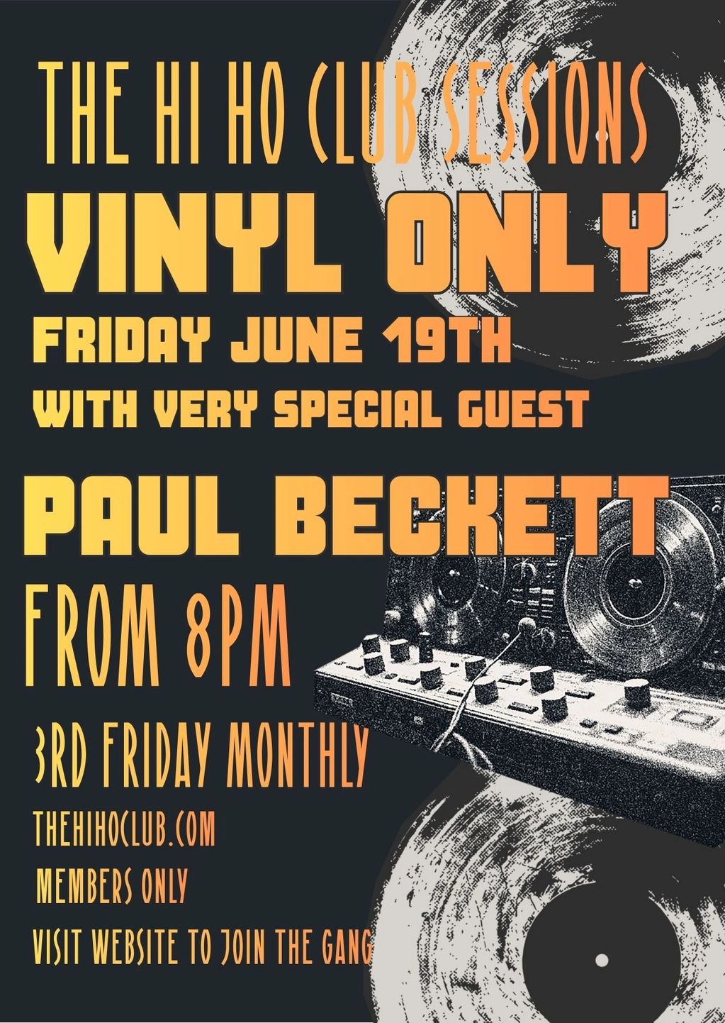 Vinyl-only Hi Ho Club Sessions featuring Paul Beckett, June 19th from 8 PM.