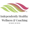 Independently Healthy 
Wellness & Coaching