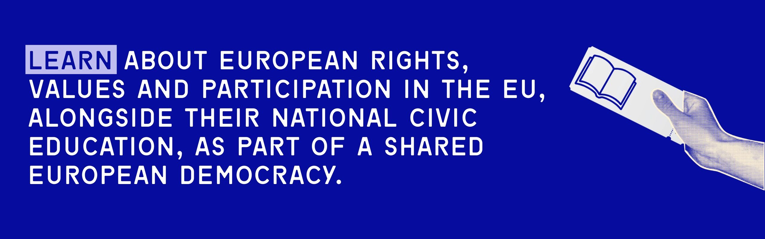 Learn about European rights, values, and participation in the EU for shared democracy.