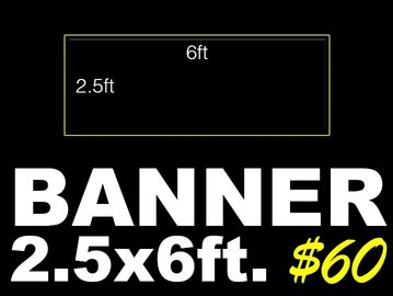 Banner measuring 2.5 by 6 feet priced at $60.