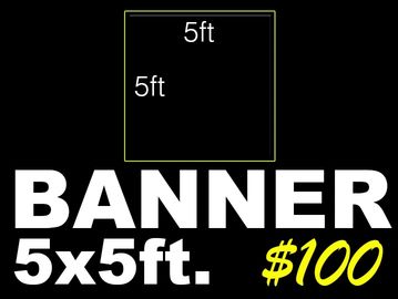 Advertisement for a 5x5ft banner priced at $100.