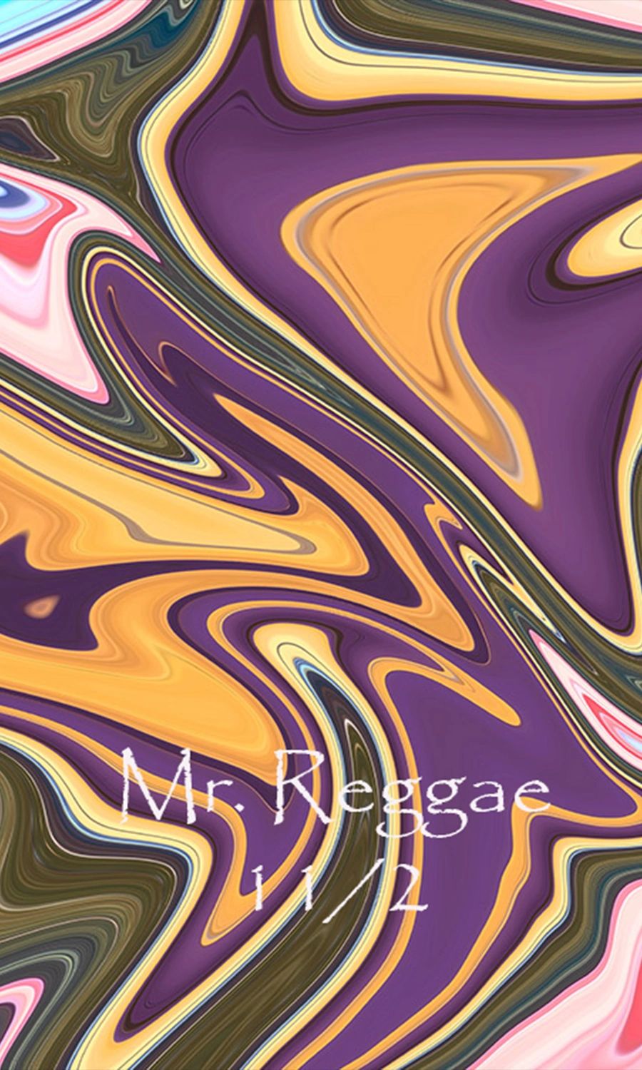 Abstract colorful swirl art with text Mr. Reggae 11/2.