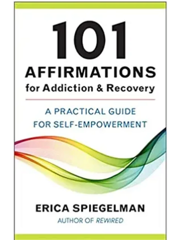 An essential collection of daily affirmations to help with recovery from Erica Spiegelman.
