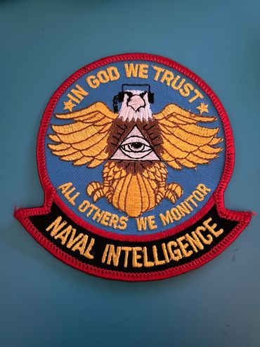 Vintage U.S. Naval Intelligence patch, ("In God We Trust; All Others We Monitor" motto).
