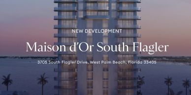 Advertisement for Maison d'Or South Flagler development in West Palm Beach.