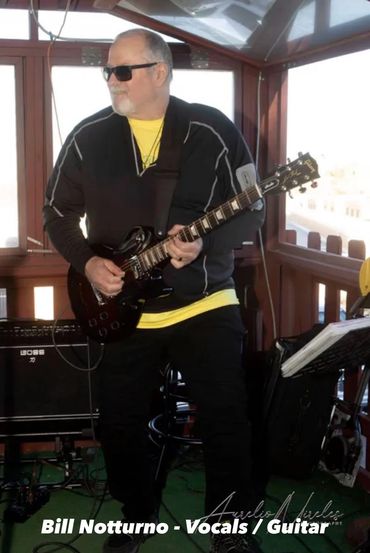 Bill Notturno - Vocals / Guitar