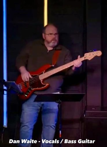 Dan Waite - Vocals / Bass