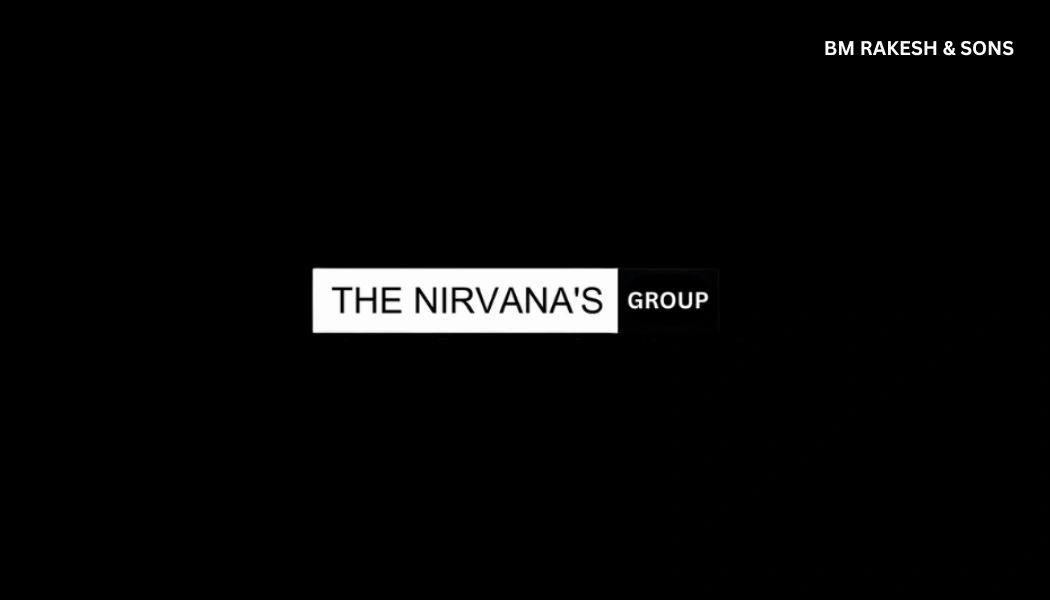 Logo of The Nirvana's Group by BM Rakesh & Sons on a black background.