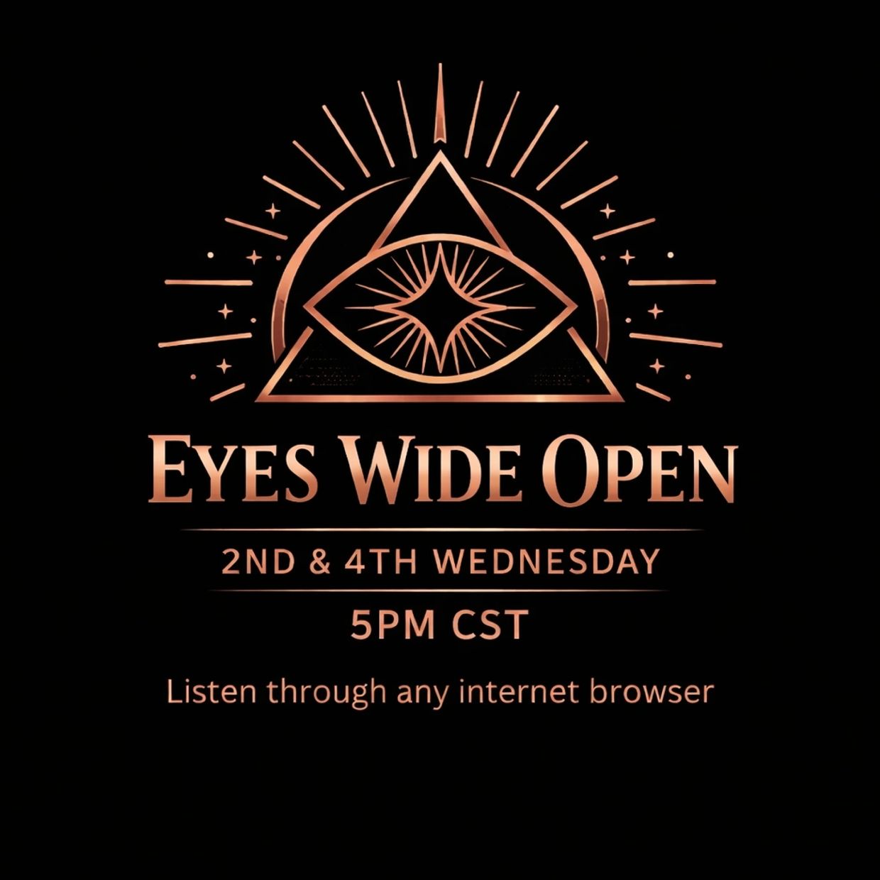 Eyes Wide Open show airs 2nd and 4th Wednesday at 5PM CST.