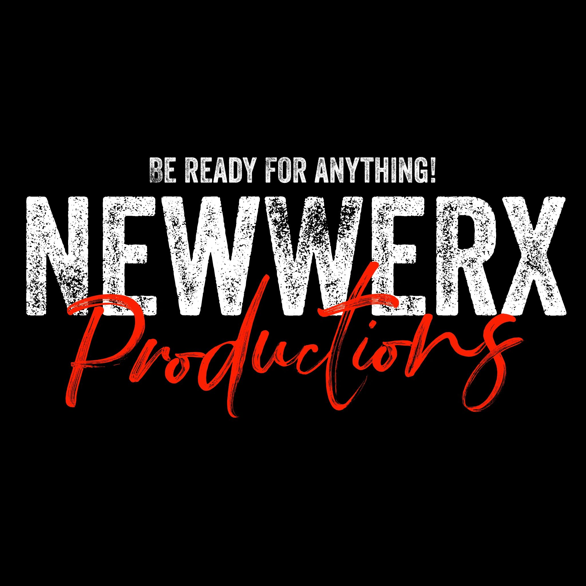 NewWerx Productions Logo - Be Ready For Anything 