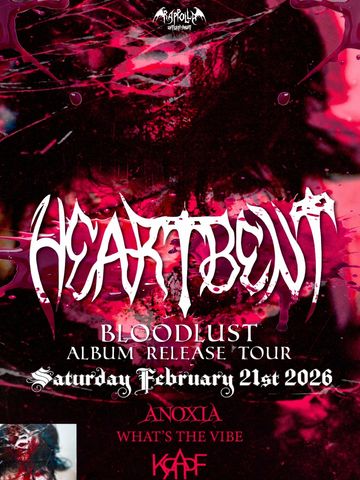 Bloodlust album release tour poster for Heartbent on February 21, 2026.