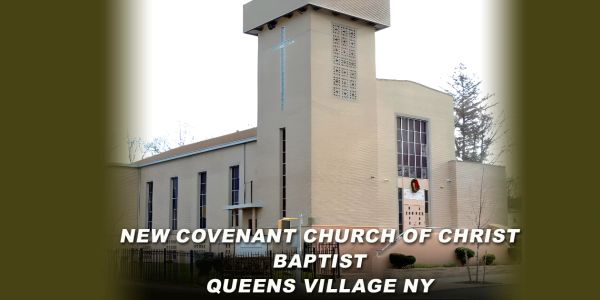 New Covenant Church of Christ Baptist building in Queens Village, NY.