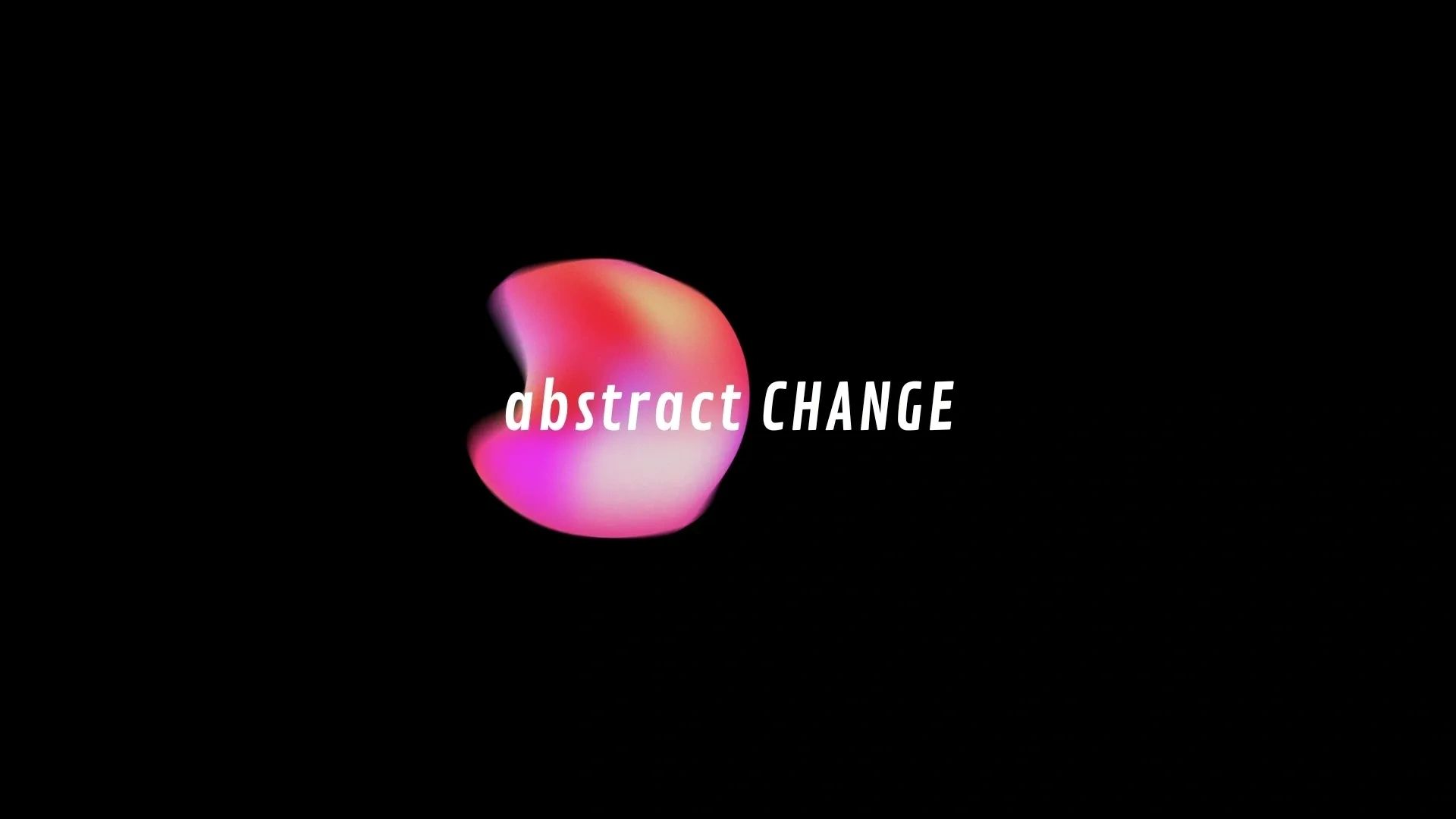 Abstract colorful shape with the words 'abstract CHANGE' on black background.