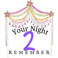 Your Night 2 Remember,
Your Way