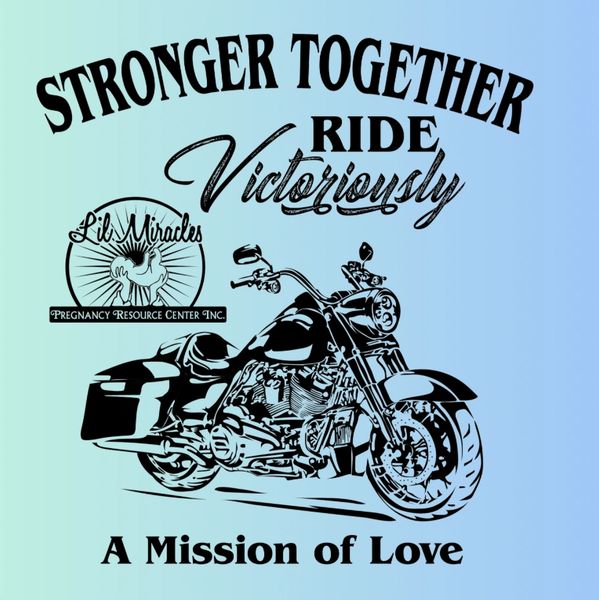 Picture of a motorcycle with the Lil Miracles logo. Stronger Together Ride Victoriously.