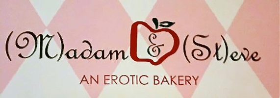 (M)adam & (St)eve
 An Erotic Bakery