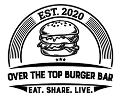 Over The Top Burger Bar