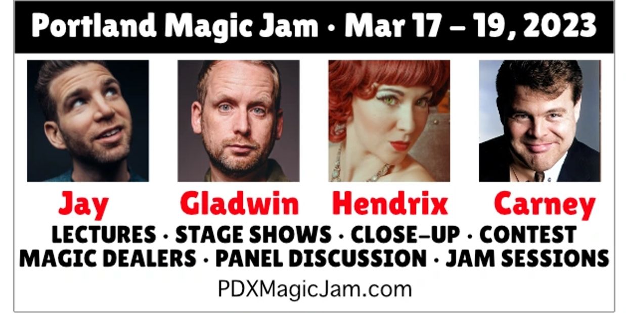 2023 Portland Magic Jam Headliners: Joshua Jay, Andi Gladwin, Carisa Hendrix, & John Carney.