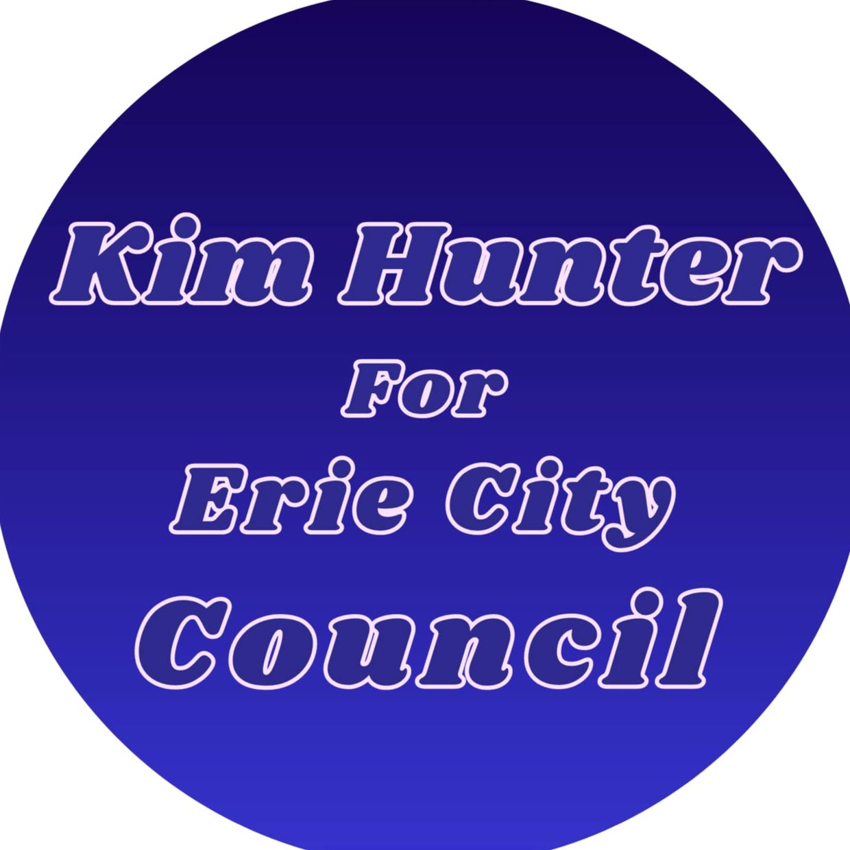 Please vote Kim Hunter For Erie City Council