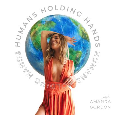 Humans Holding Hands podcast cover; Amanda Gordon in orange dress, in front of Earth.