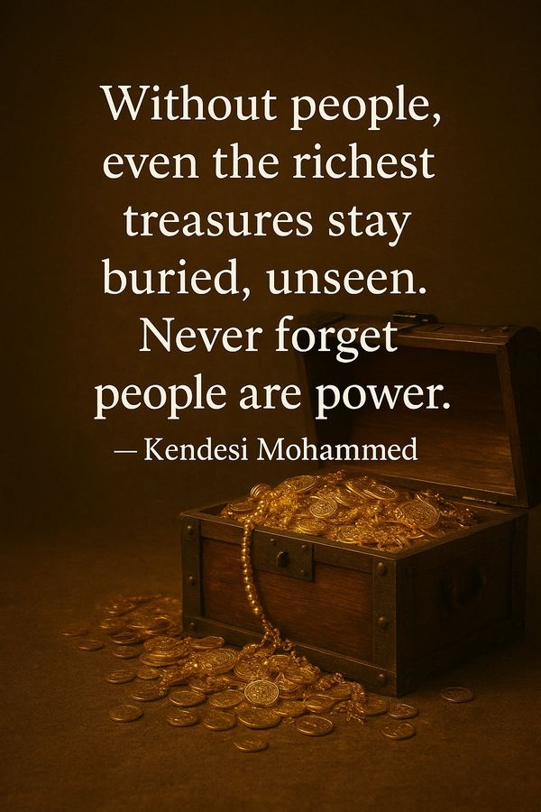 QUOTES BY KENDESI MOHAMMED