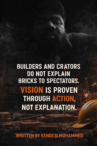 QUOTES BY KENDESI MOHAMMED